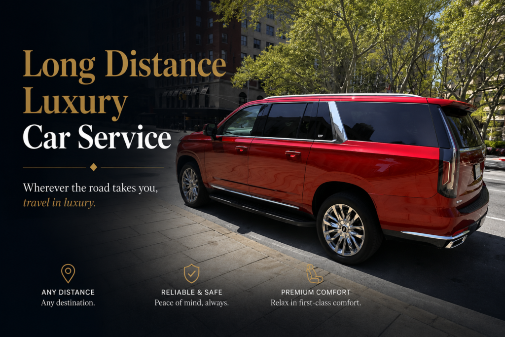 Long Distance Luxury Car Service